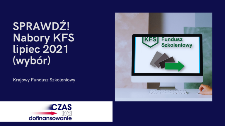Read more about the article Nabory wniosków KFS,  lipiec 2021&nbsp;r.!